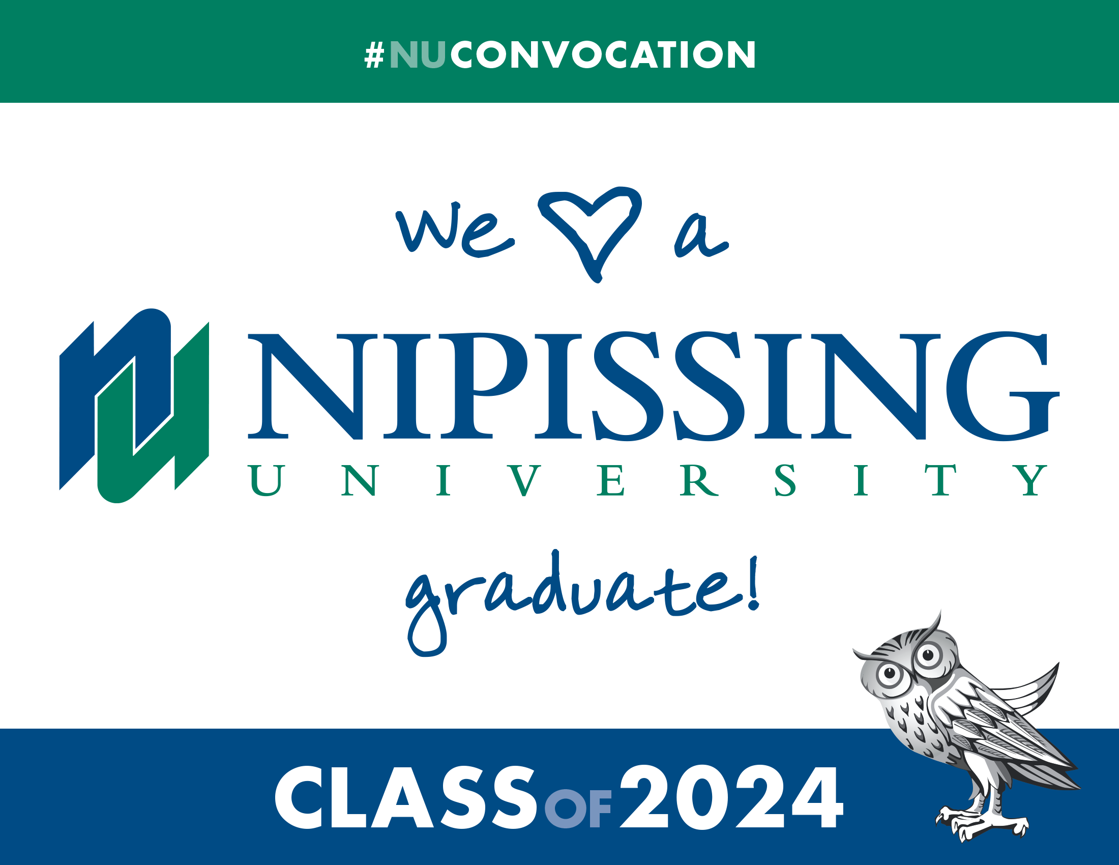 We Heart a Nipissing University Graduate sign
