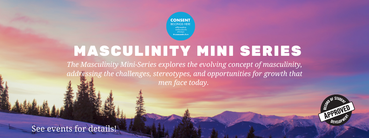 Masculinity Mini Series